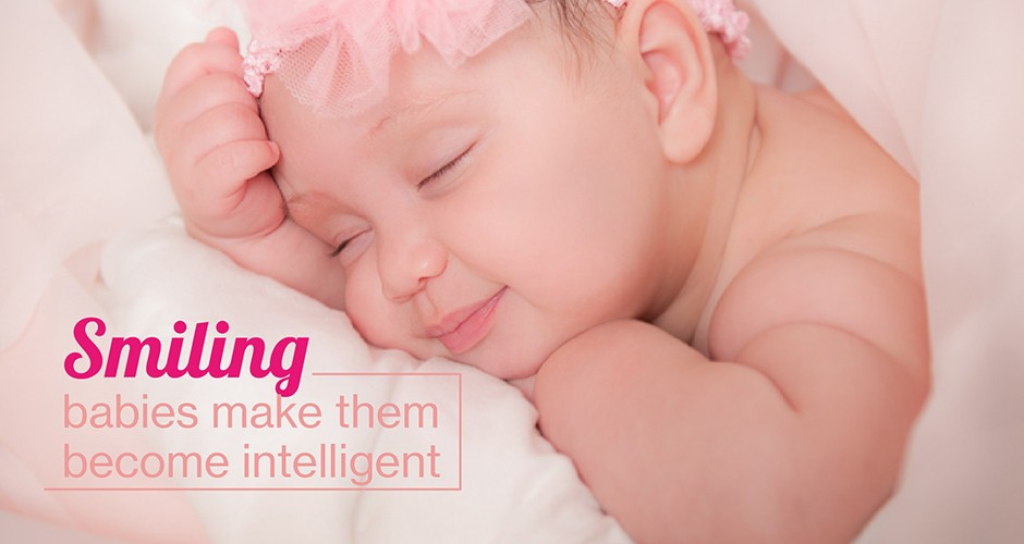 Smiling babies make them become intelligent